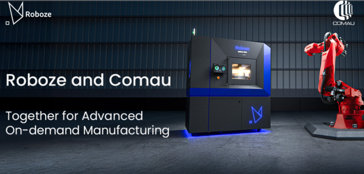 Comau and Roboze, a strategic collaboration for automation and additive manufacturing